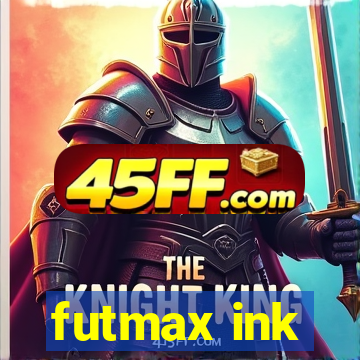 futmax ink